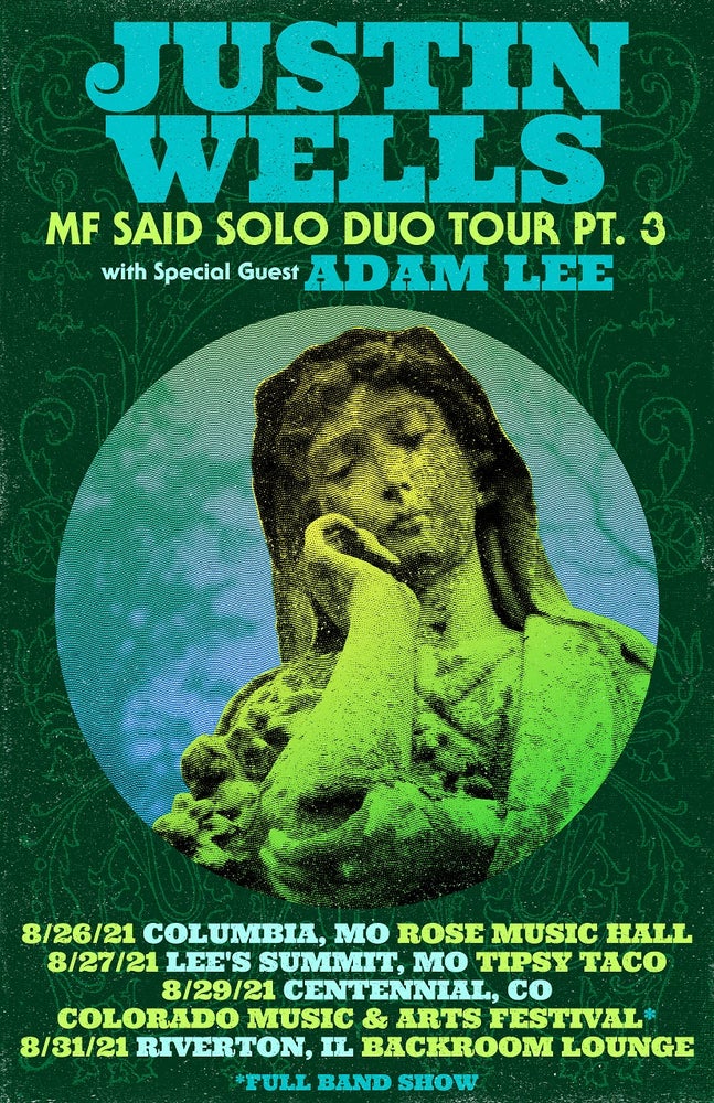 LIMITED TO 20/SIGNED Justin Wells w/ Adam Lee MF Said Solo Tour Pt. 3 Poster